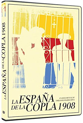 La España De La Copla 1908