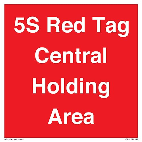5S Red Tag Central Holding Area Sign – 200 X 200 Mm – S20