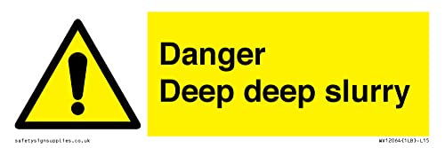Danger Deep Slurry Sign - 150 X 50 Mm, L15