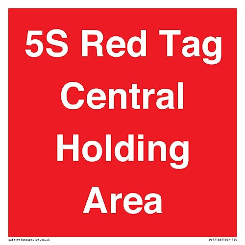5S Red Tag Central Holding Area Sign – 150 X 150 Mm – S15