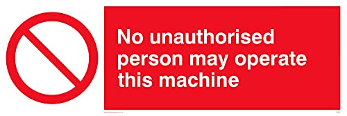 Confezione Da 5 – Operate Machine Unauthorized – 300 X 100 Mm – L31