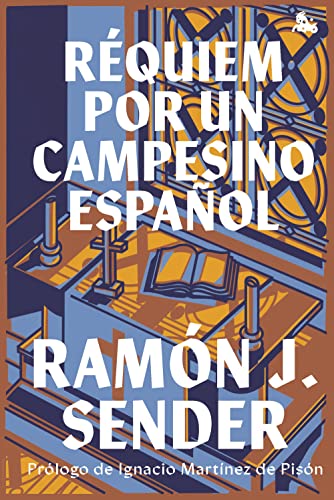 Réquiem Por Un Campesino Español: Prólogo De Ignacio Martínez De Pisón