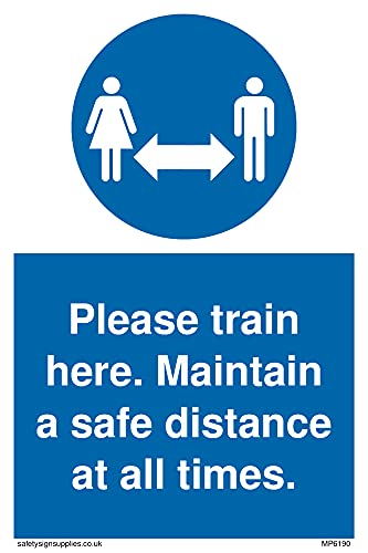 Confezione Da 5 – Please Train Here Keep A Safe Distance At Always Times Sign – 100X150Mm – A6P