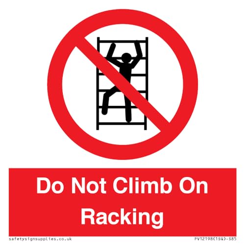 Cartello Con Scritta "Do Not Climb On Racking" – 85 X 85 Mm – S85