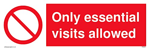 Confezione Da 5 – Simbolo Di Divieto Only Essential Visits Allowed Sign – 300 X 100 Mm – L31
