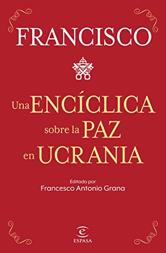 Una Encíclica Sobre La Paz En Ucrania