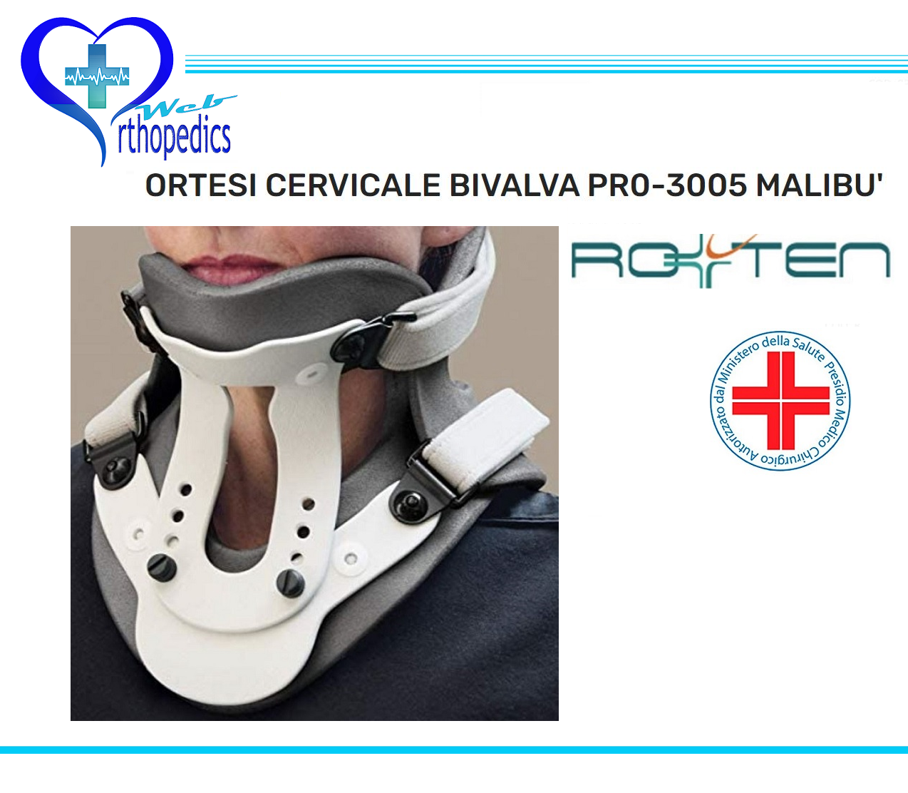 RO+TEN COLLARE MALIBU ORTESI CERVICALE BIVALVA TG.UNIVERSALE COD.PR0-3005