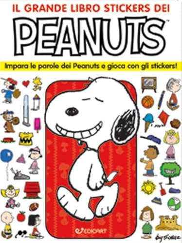 Il Grande Libro Stickers Dei Peanuts. Impara Le Parole Dei Peanuts E Gioca Con Gli Stickers! Con Adesivi. Ediz. A Colori
