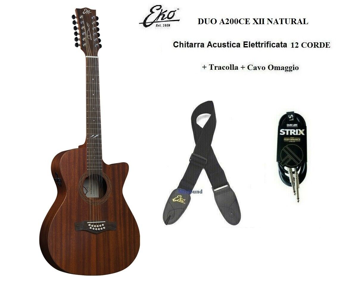 EKO DUO A200CE XII NATURAL CHITARRA ACUSTICA ELETTRIFICATA 12 CORDE CAVO+TRACOLL