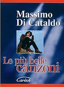 MASSIMO DI CATALDO - LE PIU BELLE CANZONI SPARTITI OFFERTE SPECIALI