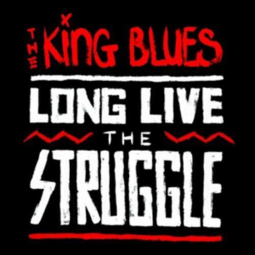 The King Blues Long Live the Struggle (CD) Album