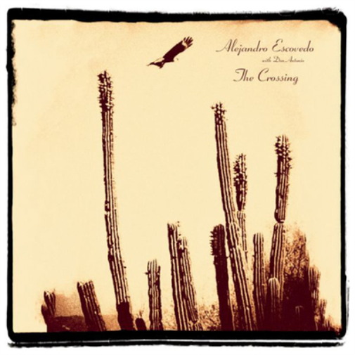 Alejandro Escovedo The Crossing (CD) Album