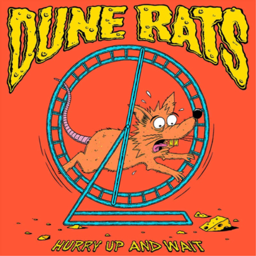 Dune Rats Hurry Up and Wait (Vinyl LP) 12" Album