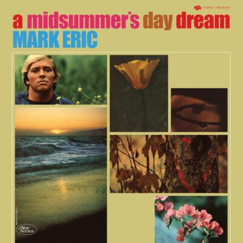 Mark Eric A Midsummer's Day Dream (Vinyl LP) 12" Album