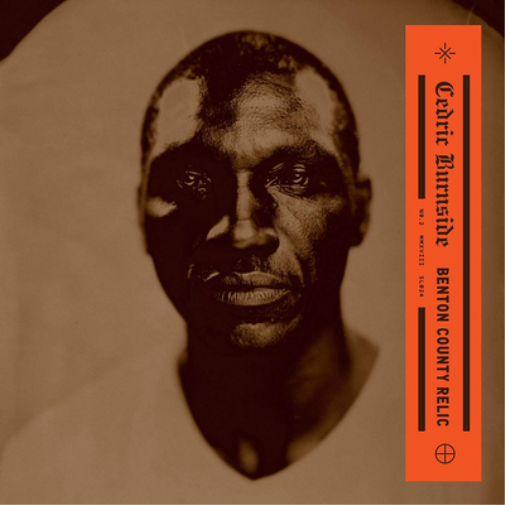 Cedric Burnside Benton County Relic (CD) Album