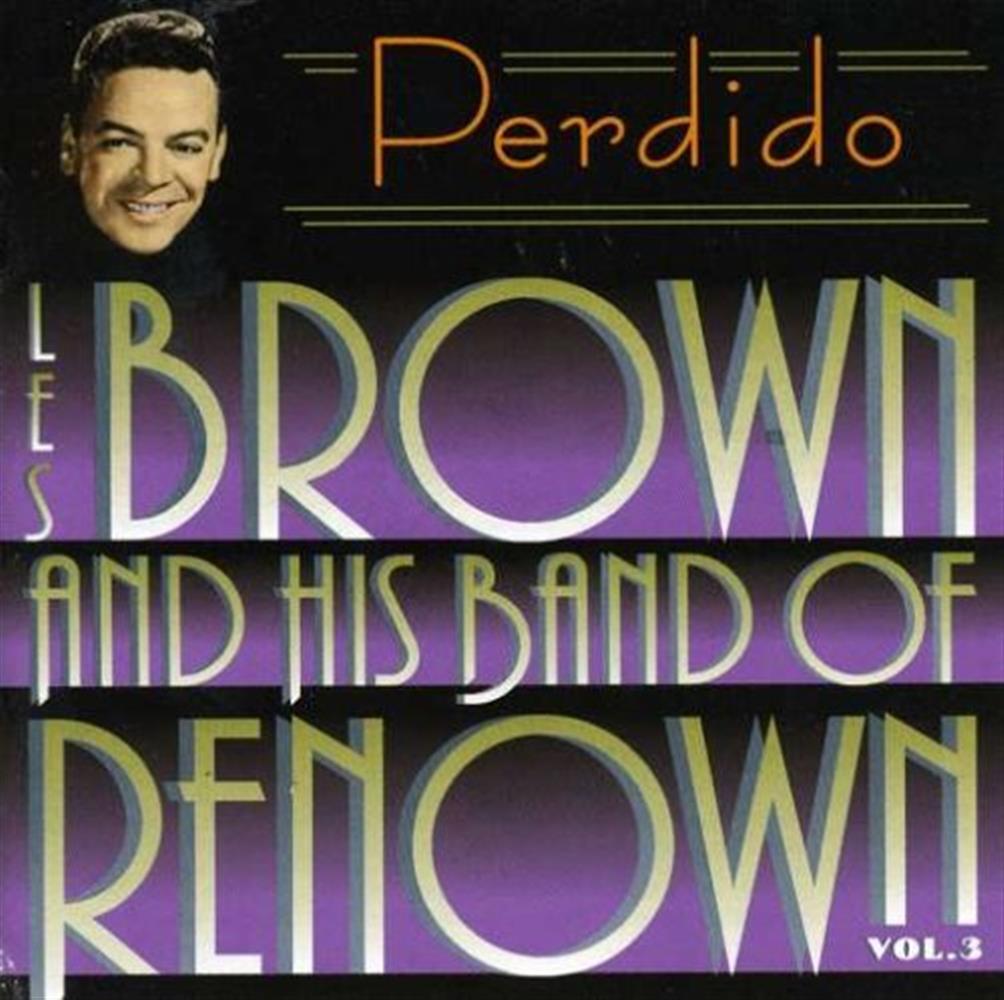 Perdido Vol.3 - Les Brown And His Band Of Renown (Audio Cd)
