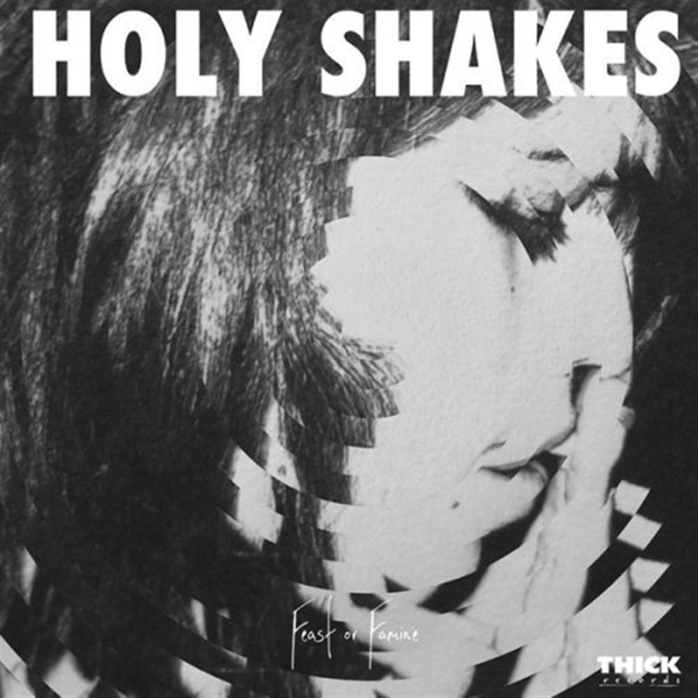 Feast Or Famine - Holy Shakes (Vinile)