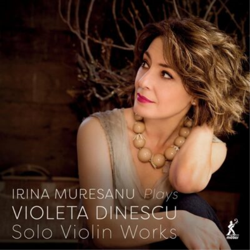 Violeta Dinescu Irina Muresanu Plays Violeta Dinescu: Solo Violin Works (CD)