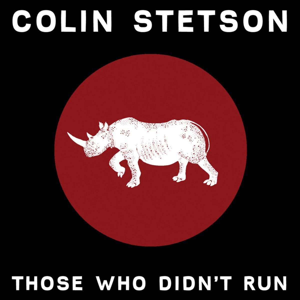 Colin Stetson Those Who Didn't Run (Vinyl LP)