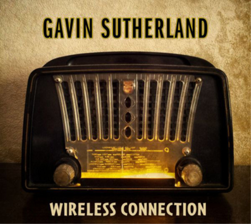 Gavin Sutherland Wireless Connection (CD) Album