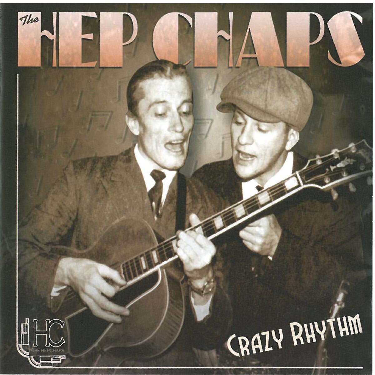 The Hep Chaps Crazy Rhythm (CD)