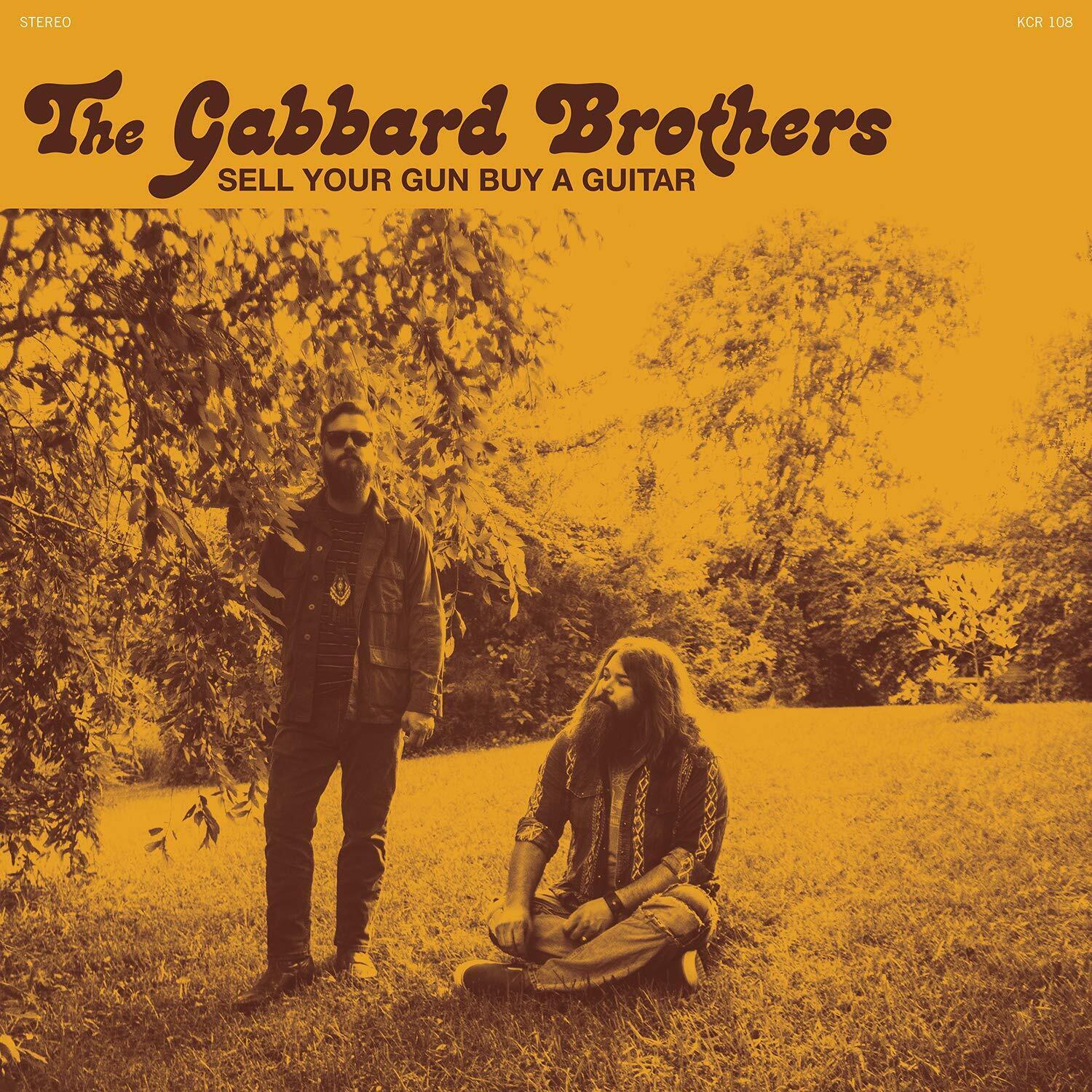 Gabbard Brothers Sell Your Gun Buy A Guitar 7 Inch Vinyl KCR108 NEW