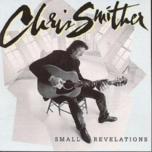 Chris Smither Small Revelations (CD) Album