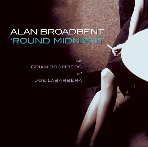 Alan Broadbent 'Round Midnight (CD) Album