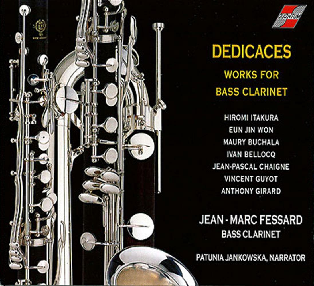 Works For Bass Clarinet - Jean-Marc Fessard: Dedicaces (Audio Cd)