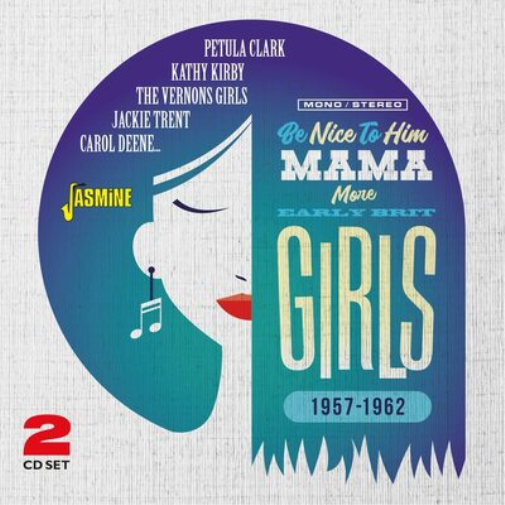 Various Artists Be Nice to Him Mama: More Early Brit Girls 1957-1962 (CD) Album