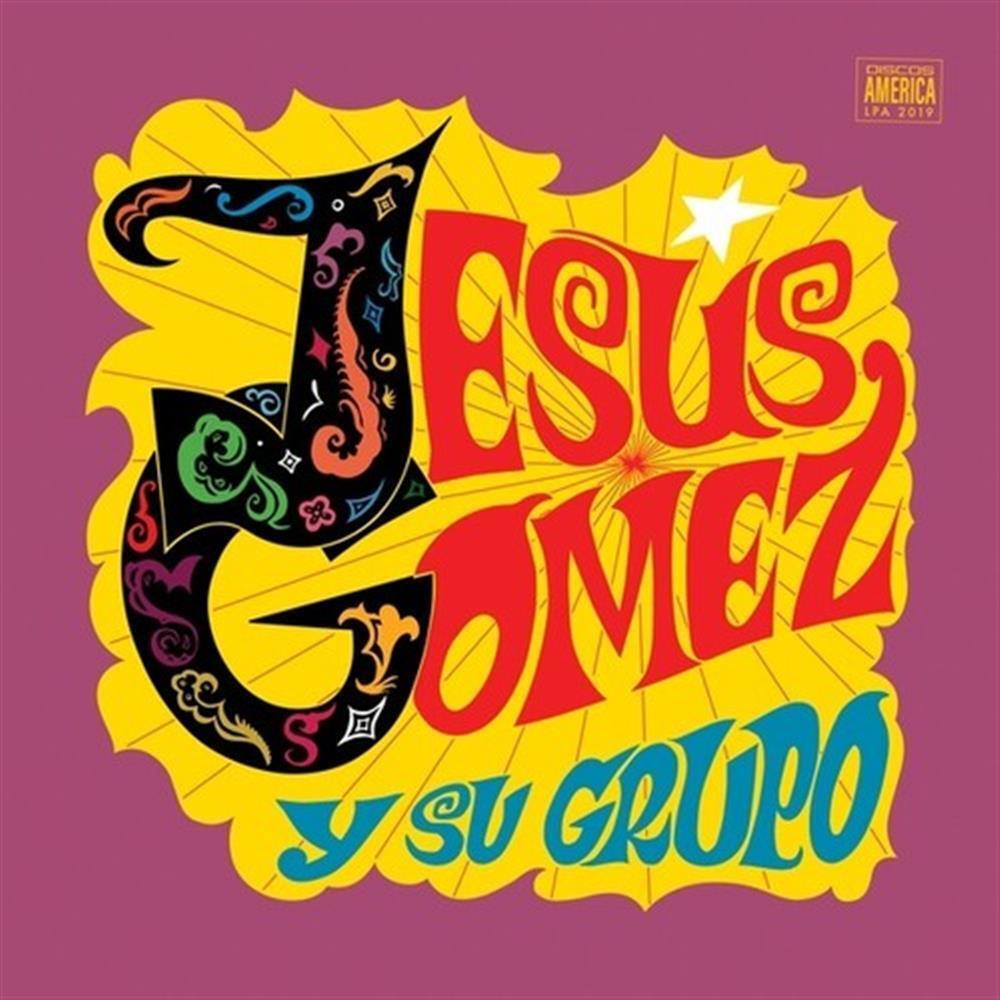 Jesus Gomez Y Su Grupo - Jesus / Su Grupo Gomez (Vinile)