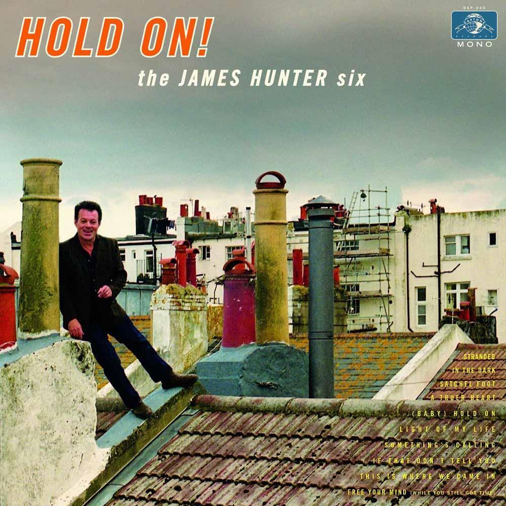 Hold On! - James Hunter Six (Vinile)