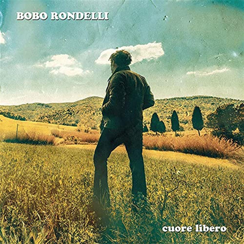 Cuore Libero - Bobo Rondelli (Audio Cd)