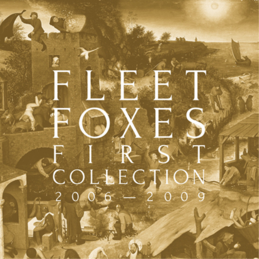 Fleet Foxes First Collection 2006-2009 (CD) Album