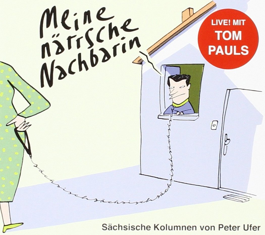 Pauls,Tom Meine Närrische Nachbarin (CD)