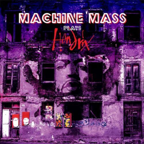 Machine Mass Machine Mass Plays Hendrix (CD) Album