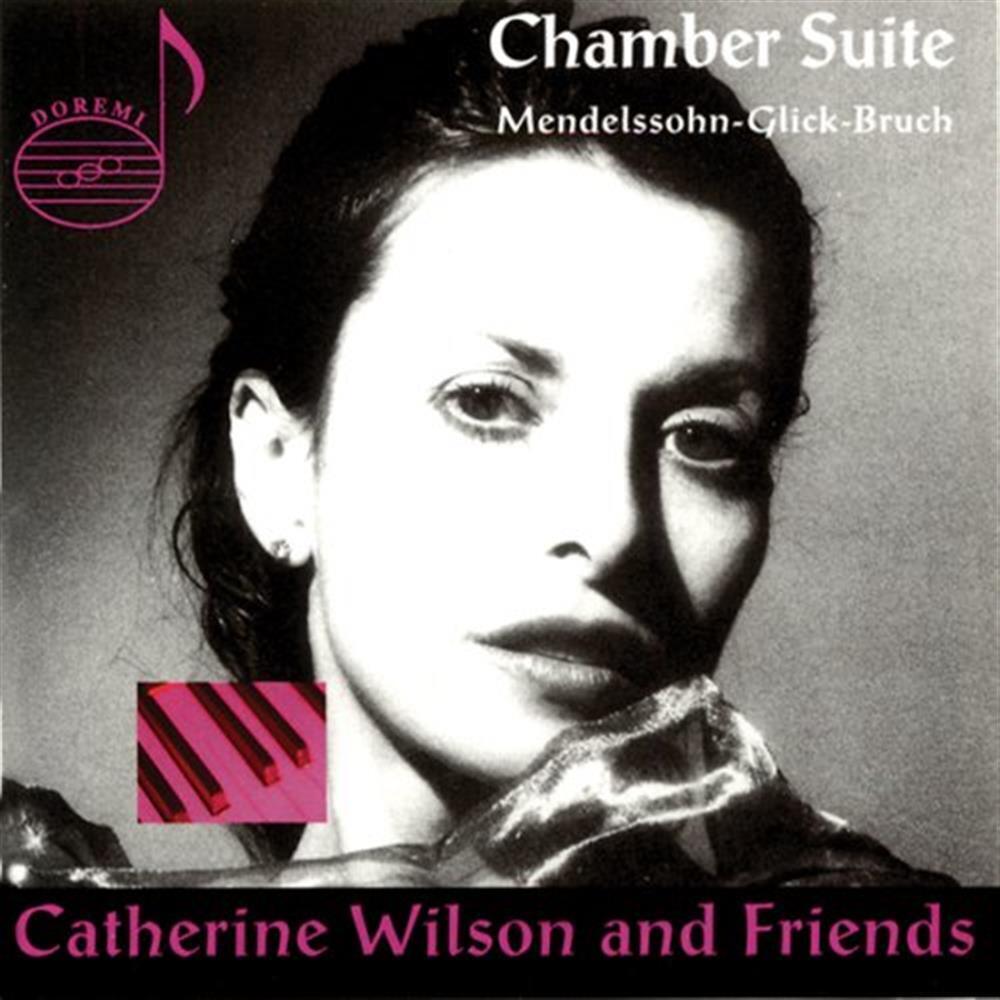 Catherine Wilson And Friends: Chamber Suite - Catherine Wilson (Audio Cd)