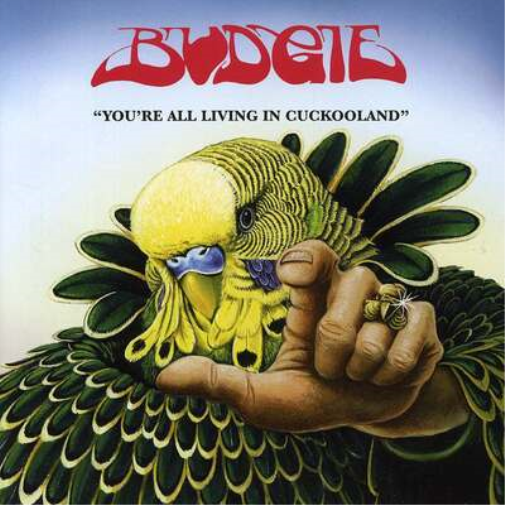 Budgie You're All Living in Cuckooland (Vinyl LP) 12" Album