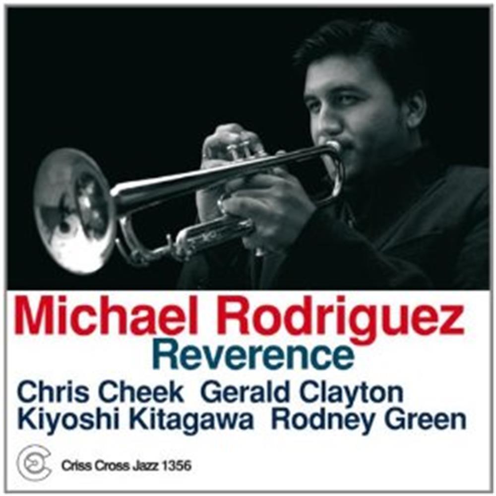 Reverence - Michael Rodriguez (Audio cd)