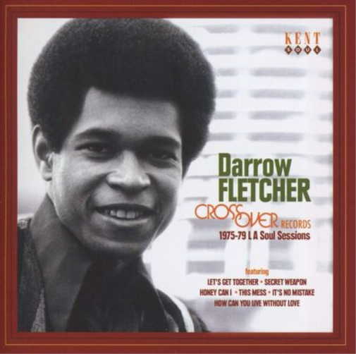 Darrow Fletcher Crossover records: 1975-79 LA soul sessions (CD) Album