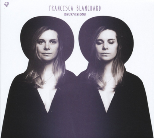 Francesca Blanchard Deux Visions (CD) Album