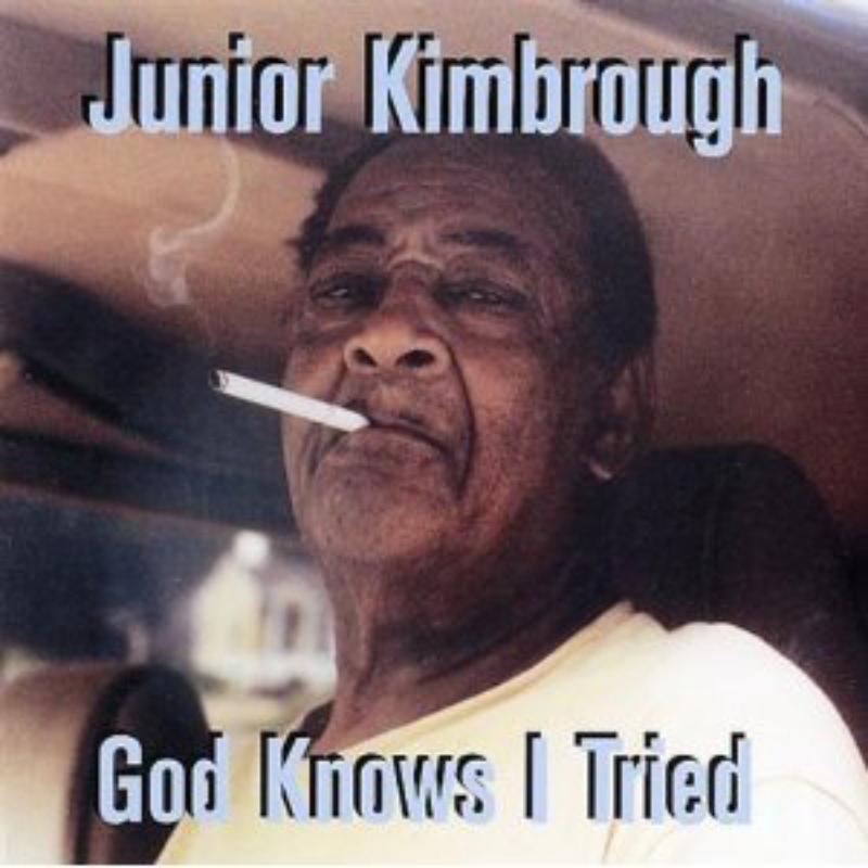 Junior Kimbrough - God Knows i Tried Nuovo CD Salva Con Combinato