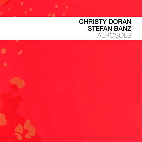 Christy Doran, Stefan Banz Aerosols CD NEW