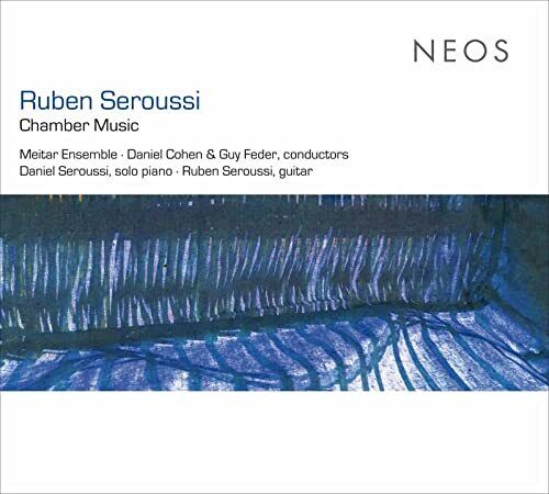 NEOS11705 Meitar Ensemble Ruben Seroussi Chamber Music CD NEW