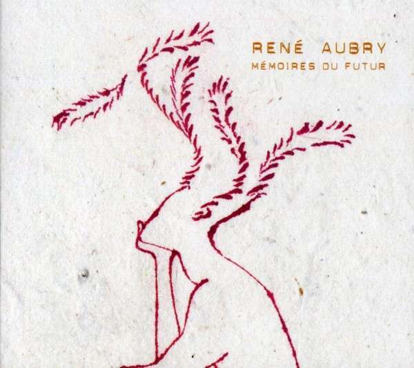 Rene Aubry - Memoires Du Futur CD