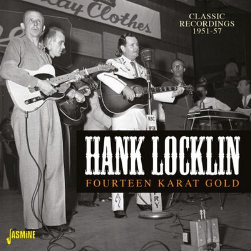 Hank Locklin Fourteen Karat Gold: Classic Recordings 1951-57 (CD) Album