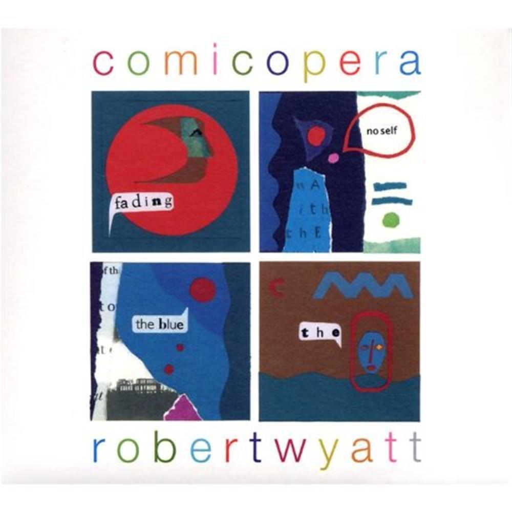 Comicopera - Robert Wyatt (Audio Cd)
