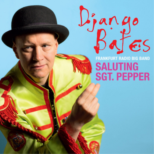 Django Bates Saluting Sgt. Pepper (CD) Album