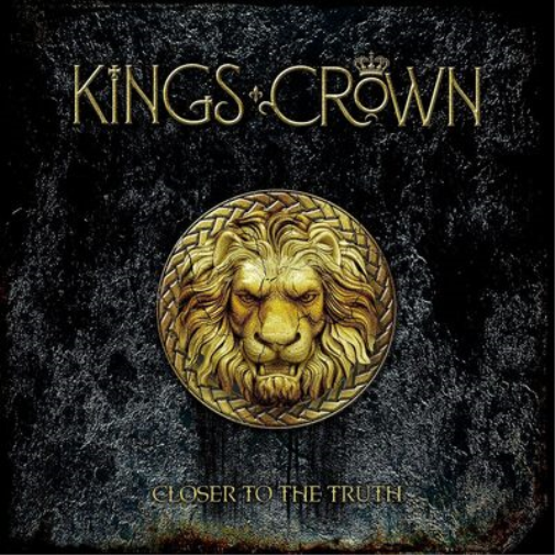 Kings Crown Closer to the Truth (CD) Album Digipak