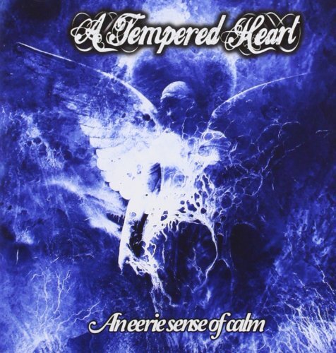 A Tempered Heart An Eerie Sense Of Calm (CD)